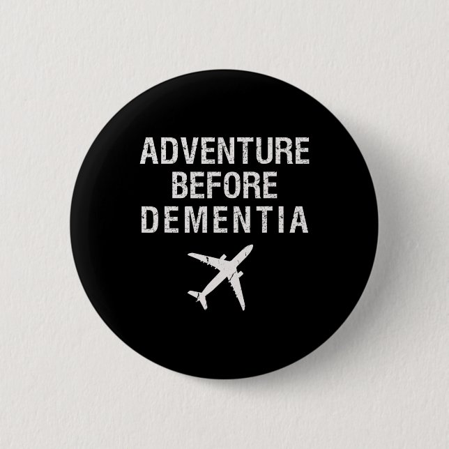 Äventyr före dementia Roligt Flygplan reseretirem Knapp (Framsida)