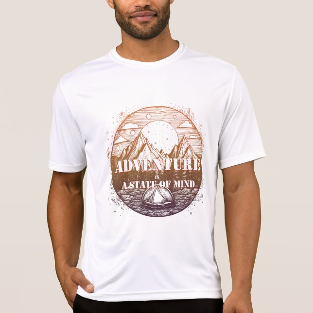 Äventyr Hiking, Äventyr är en sinnesstat T Shirt (Framsida)