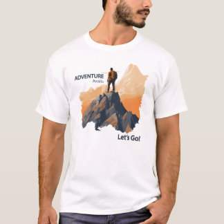 Äventyr Hiking, Äventyr Awaits, nu kör vi! T Shirt