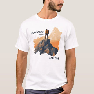 Äventyr Hiking, Äventyr Awaits, nu kör vi! T Shirt