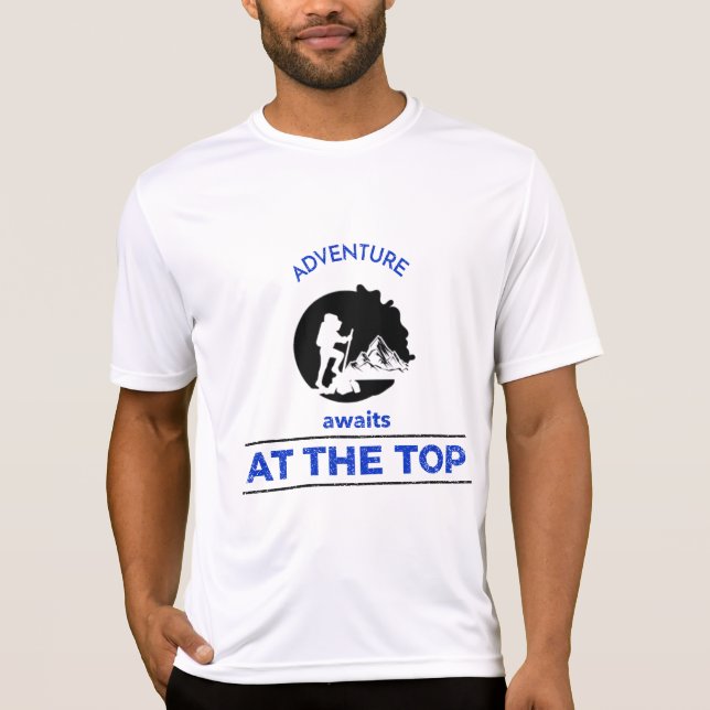 Äventyr Hiking, Äventyr väntar längst upp T Shirt (Framsida)
