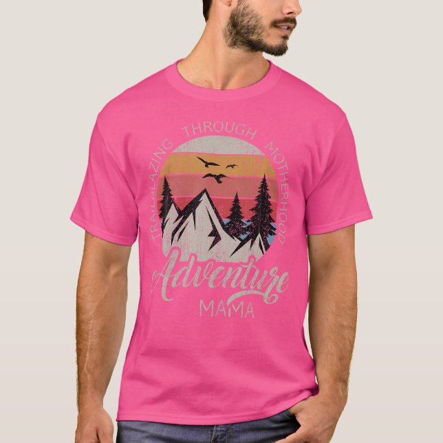 Äventyr Mamma Camping Hiking Mamma Mountain Mamma  T Shirt (Framsida)
