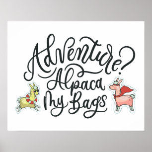 Äventyr? Min Alpaca hänger lös Poster