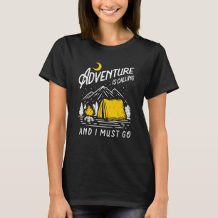 Äventyr ringer och jag måste gå och hissar. t shirt