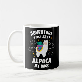 Äventyr säger du Alpaca, mina väskor resande resan Kaffemugg