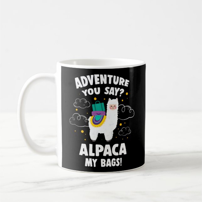 Äventyr säger du Alpaca, mina väskor resande resan Kaffemugg (Vänster)