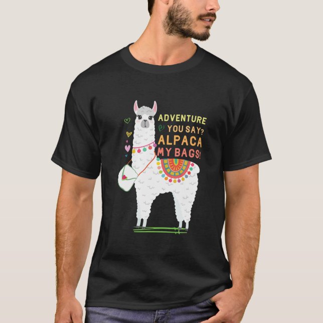 Äventyr säger du? Alpaca My Bags Cute Funny Trave T Shirt (Framsida)