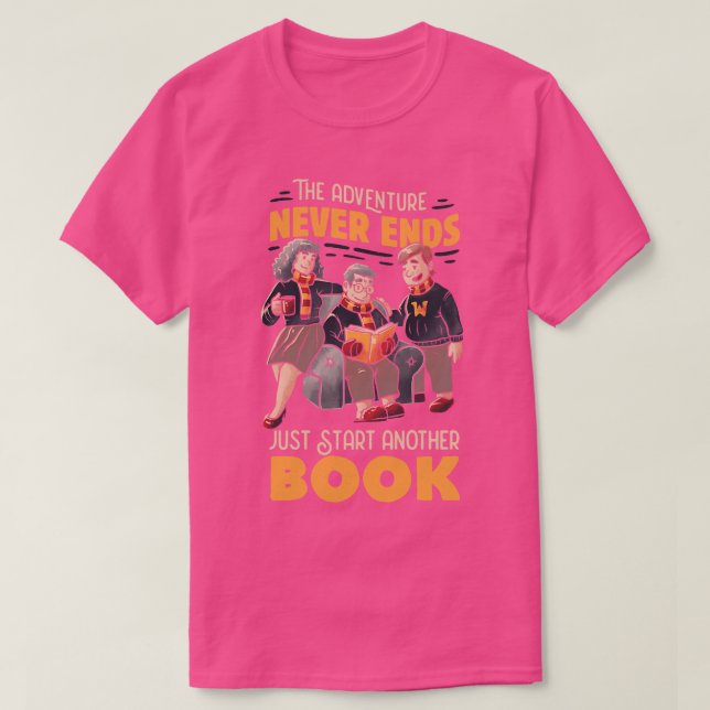 Äventyr slutar aldrig bara starta ett nytt Bok b T Shirt (Design framsida)