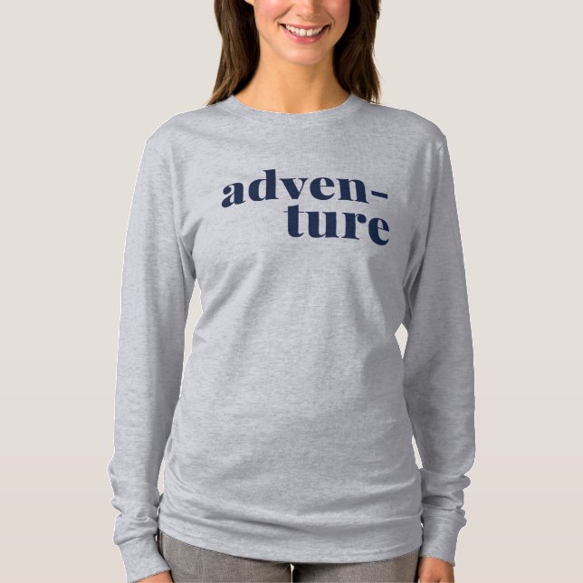 Äventyr Travel och naturtext Älskare T Shirt (Framsida)
