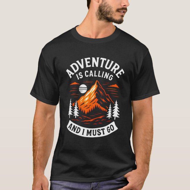 Äventyret kallar och jag måste gå t shirt (Framsida)