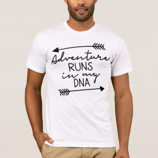 Äventyrlighet Finns i Min DNA Citat Design Utomhus T Shirt