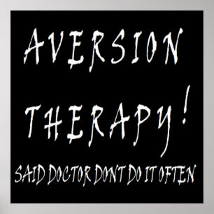 Aversion Therapy-design lustigt för läkare sjukskö Poster