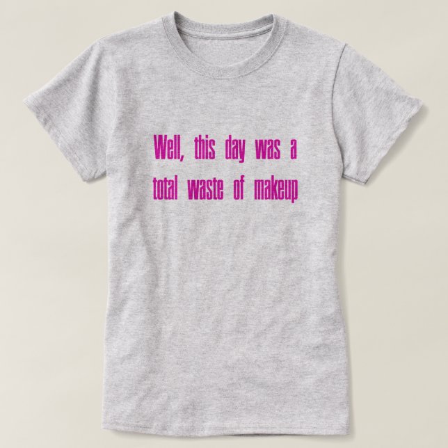 Avfalls av Makeup Tee Shirt (Design framsida)