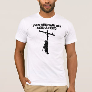 Avfyra även kämpar behöver en hjälte t shirt