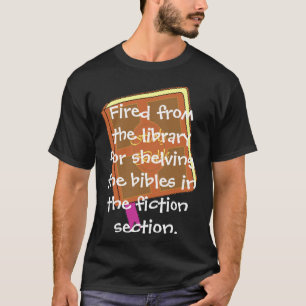 Avfyrat från bibliotek t shirt