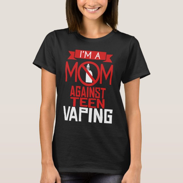 Avgasning Tonåring Mamma Vape Protest Mors dag T Shirt (Framsida)