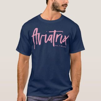 Aviatrix (3) t shirt