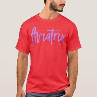 Aviatrix (4) t shirt