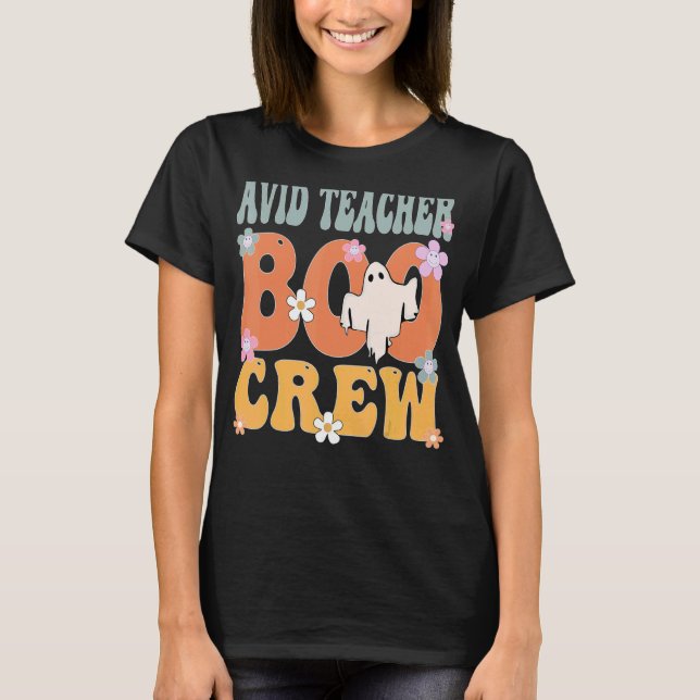 Avid Teacher Boo Crew Ghost Retro Groovy Halloween T Shirt (Framsida)