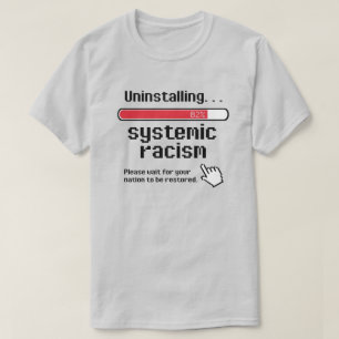 Avinstallerar systemisk rasism t shirt
