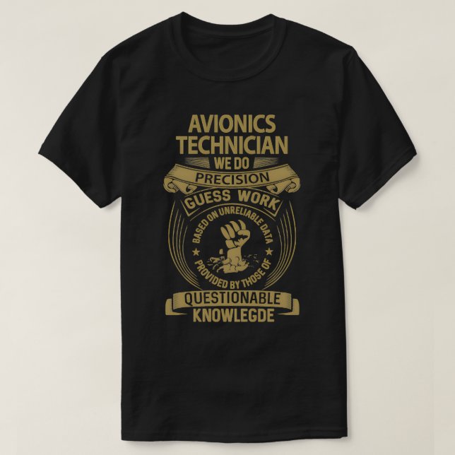 Avioniktekniker Vi gör Precision 1 T Shirt (Design framsida)