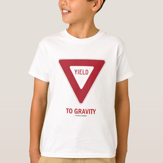 Avkastning till gravitation (trafikera tee shirt (Framsida)