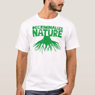 Avkriminalisera naturhjälpsanläggningar t shirt