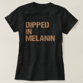 Avled i Melanin Proud African Black History Gift T Shirt
