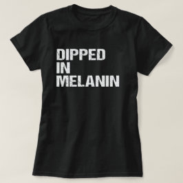 Avled i Melanin Proud African Black History Gift T Shirt