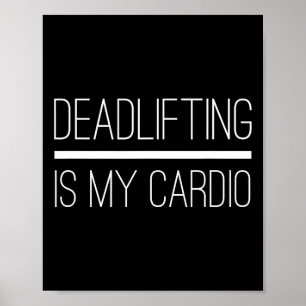 Avlyftning är min kraftfull kraftfull Cardio Bodyb Poster