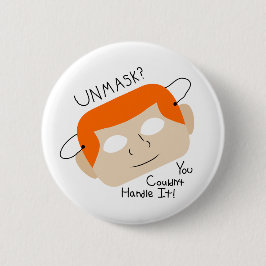 Avmaska? Du Klarar Det Inte! Knapp