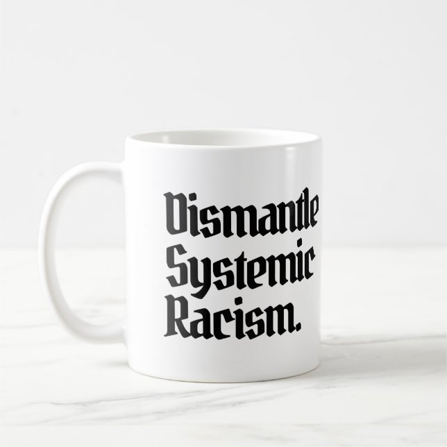 Avmontera systematisk rasism kaffemugg (Vänster)