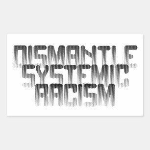 Avmontera systematisk rasism rektangulärt klistermärke
