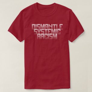 Avmontera systematisk rasism t shirt