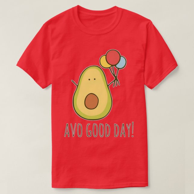 Avo bra dag t shirt (Design framsida)