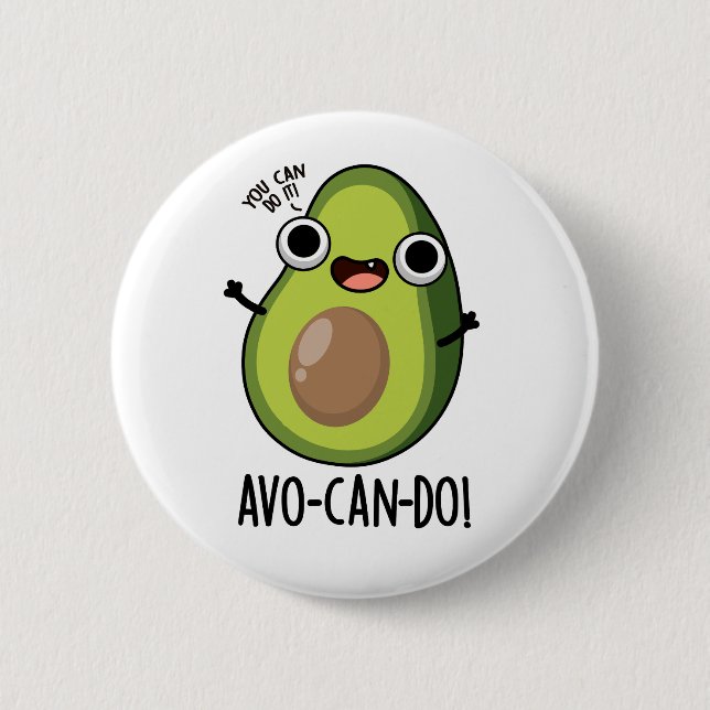 Avo-can-do Funny Avocado Pun Knapp (Framsida)