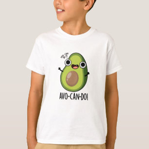 Avo-can-do Funny Avocado Puns T Shirt