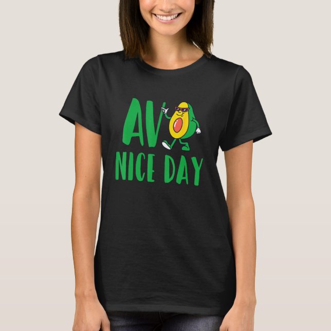 Avo Nice Day Avocado Vegetarian Vegan T Shirt (Framsida)