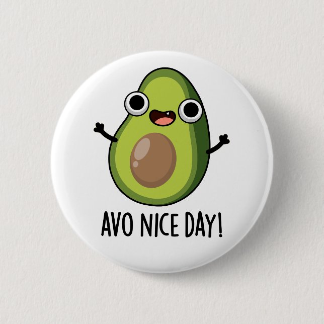 Avo Nice Day Funny Avocado Pun Knapp (Framsida)