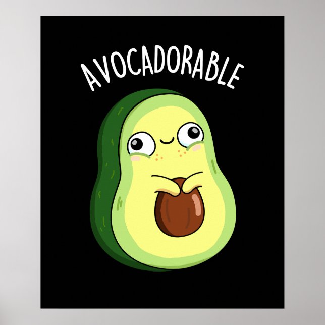 Avoc-adsible Funny Avocado Pun Mörk BG Poster (Framsidan)
