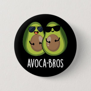 Avoca-bros Funny Avocado Pun Mörk BG Knapp