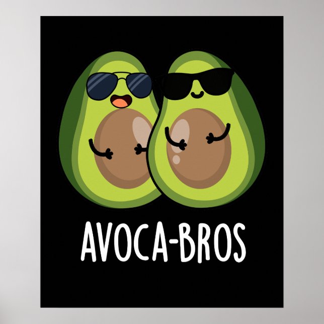 Avoca-bros Funny Avocado Pun Mörk BG Poster (Framsidan)