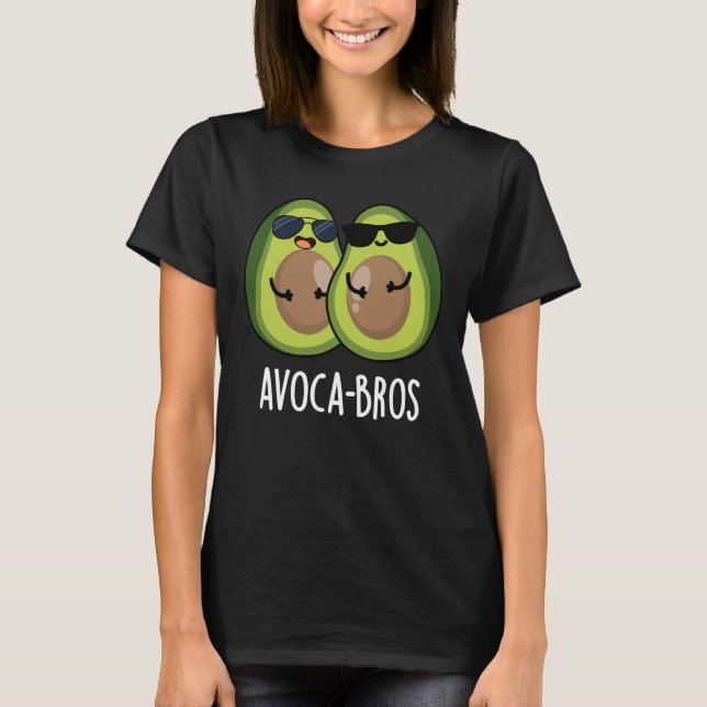 Avoca-bros Funny Avocado Pun Mörk BG T Shirt (Framsida)