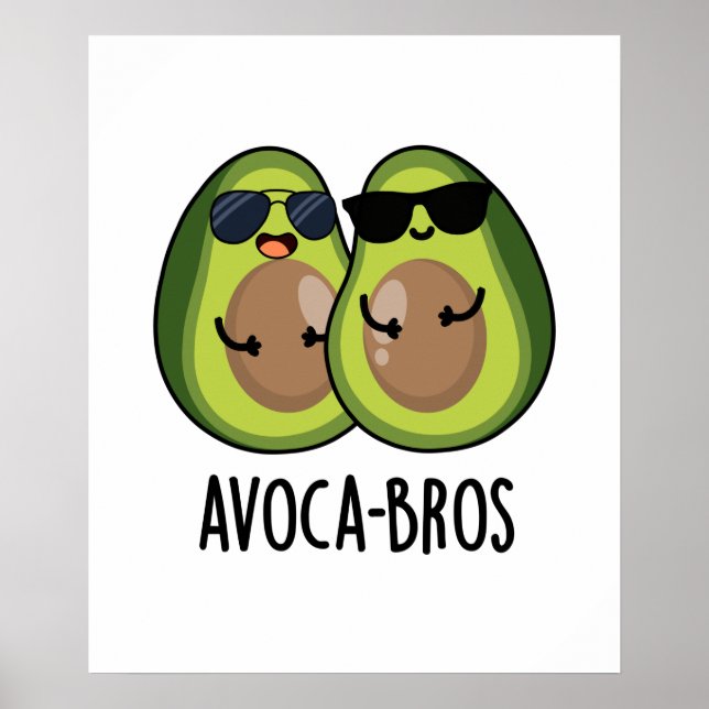 Avoca-bros Funny Avocado Pun Poster (Framsidan)