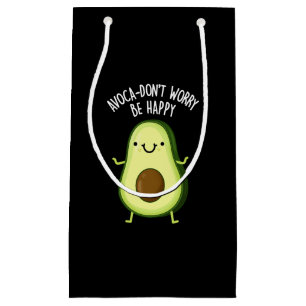Avoca-don't Worry Be Happy Avocado Pun Dark BG