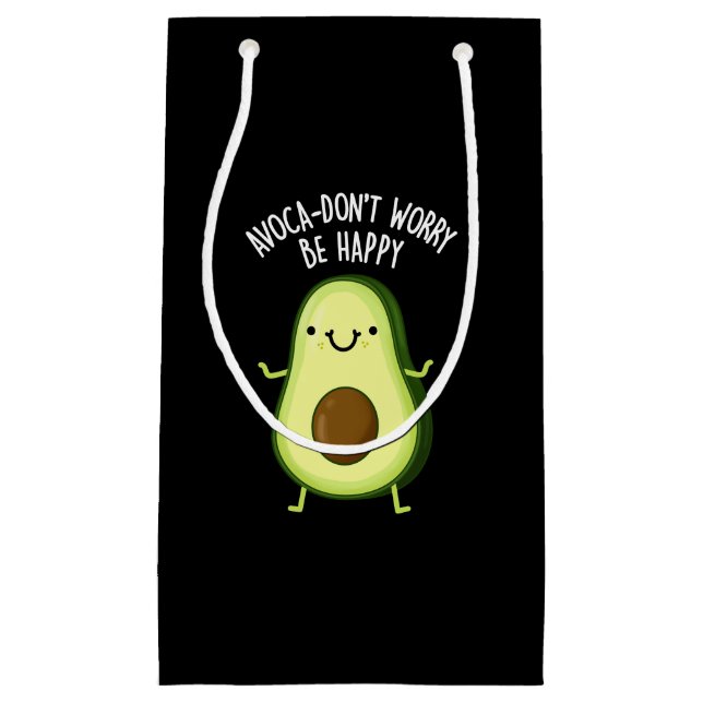 Avoca-don't Worry Be Happy Avocado Pun Dark BG (Framsidan)