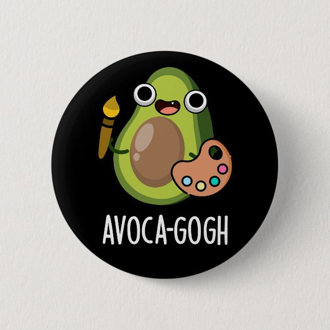 Avoca-gogh Funny Avocado Artist Pun Mörk BG Knapp (Framsida)