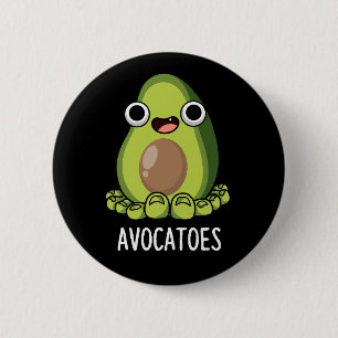 Avoca toes Funny Avocado Puns Mörk BG Knapp