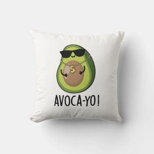 Avoca-yo Funny Coola Avocado Pun Kudde