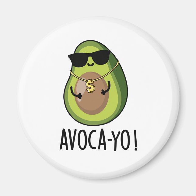 Avoca-yo Funny Coola Avocado Pun Magnet (Framsidan)